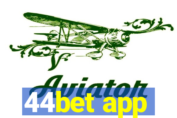 44bet app